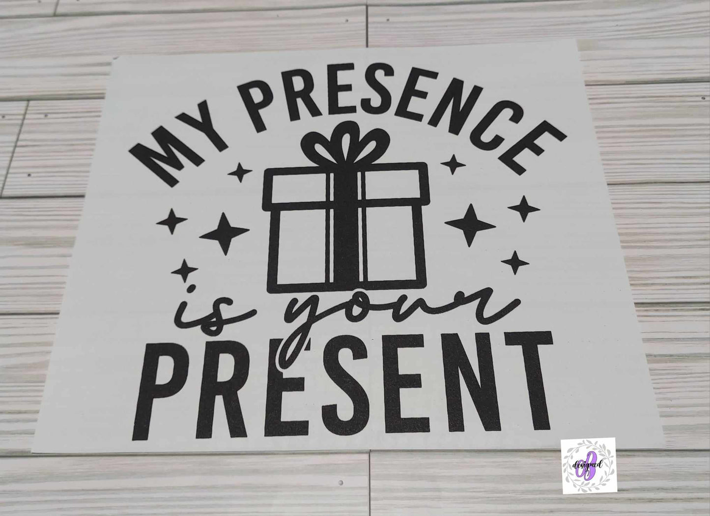 MY PRESENCE IS YOUR PRESENT