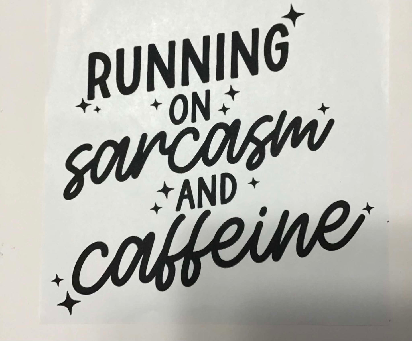 RUNNING ON SARCASM AND CAFFEINE