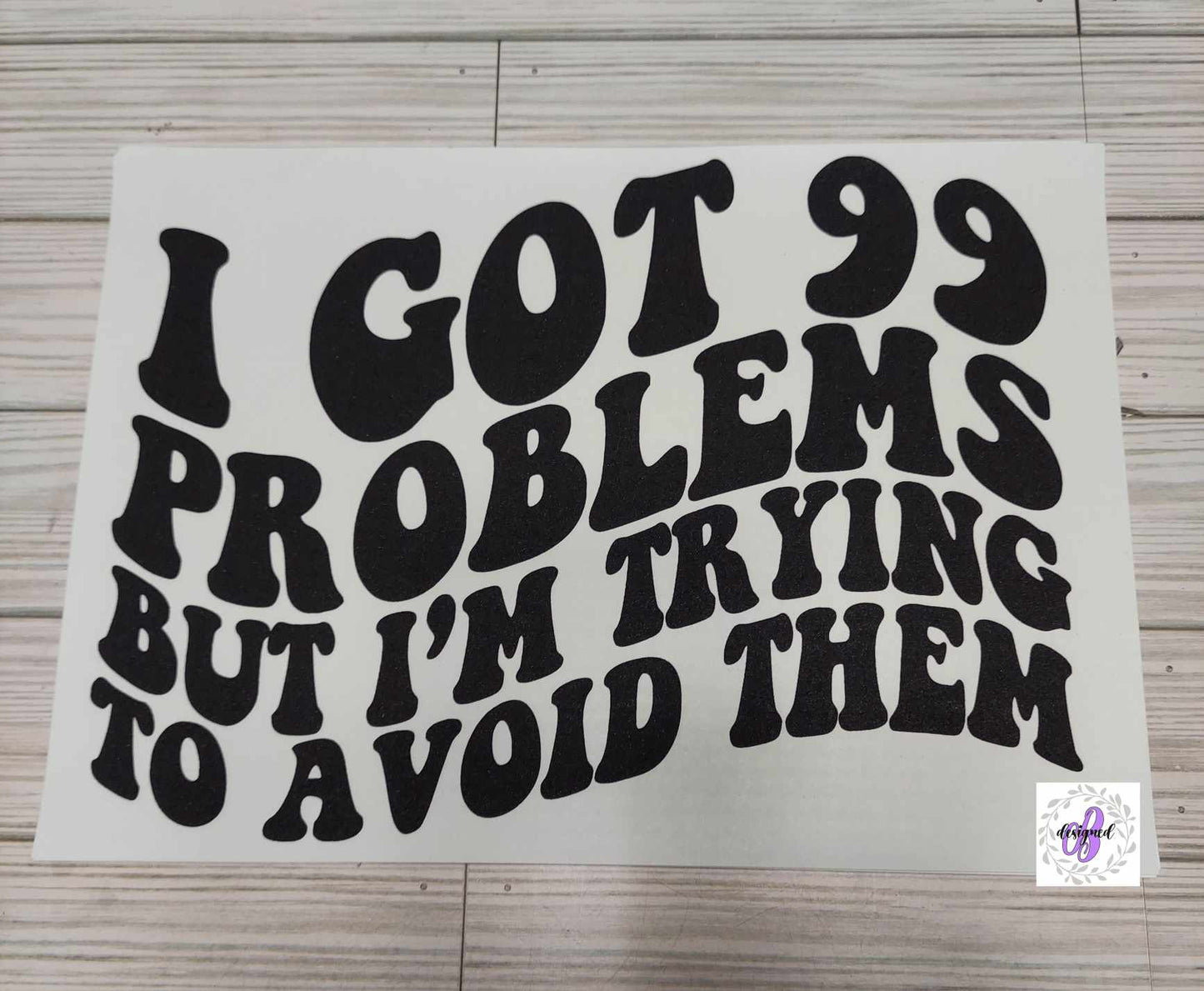 99 PROBLEMS AVOID