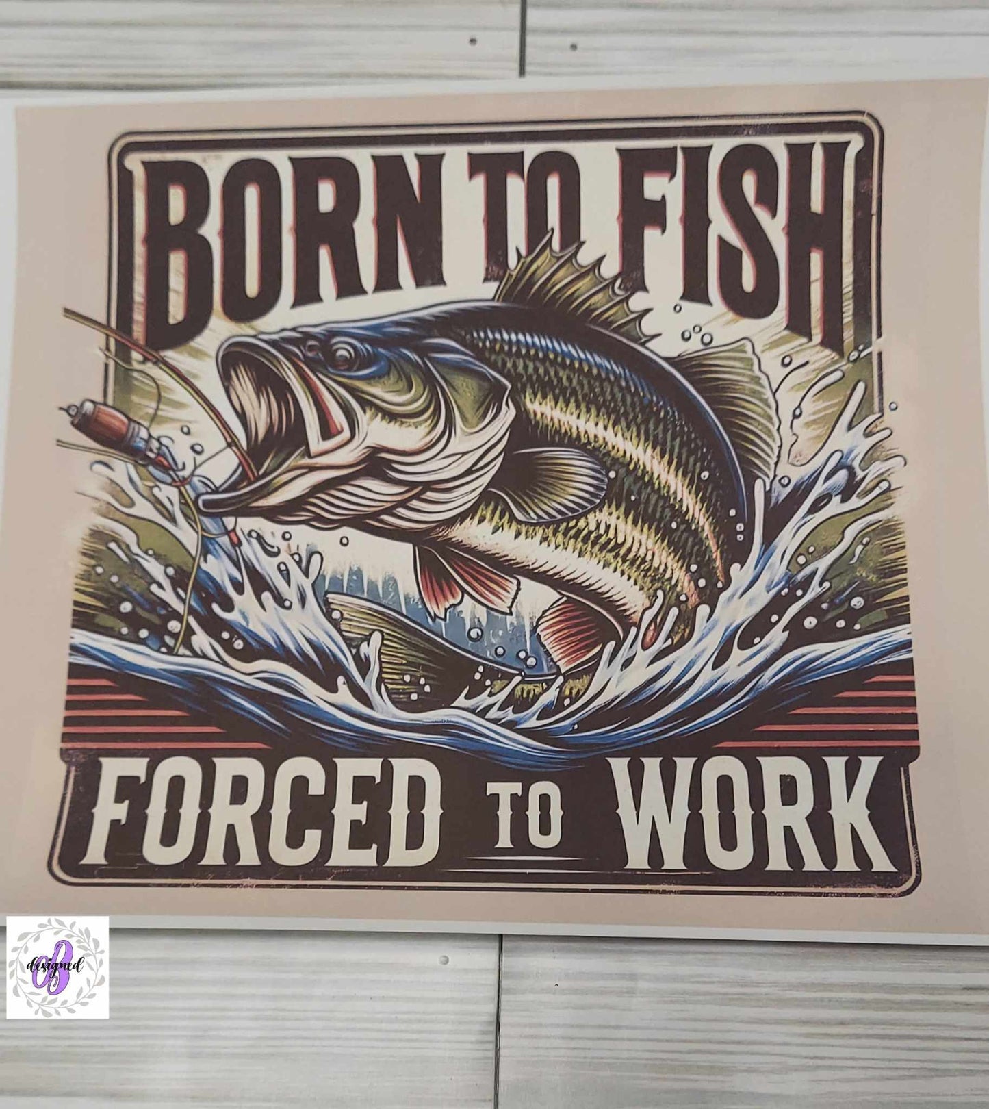 20oz - BORN TO FISH
