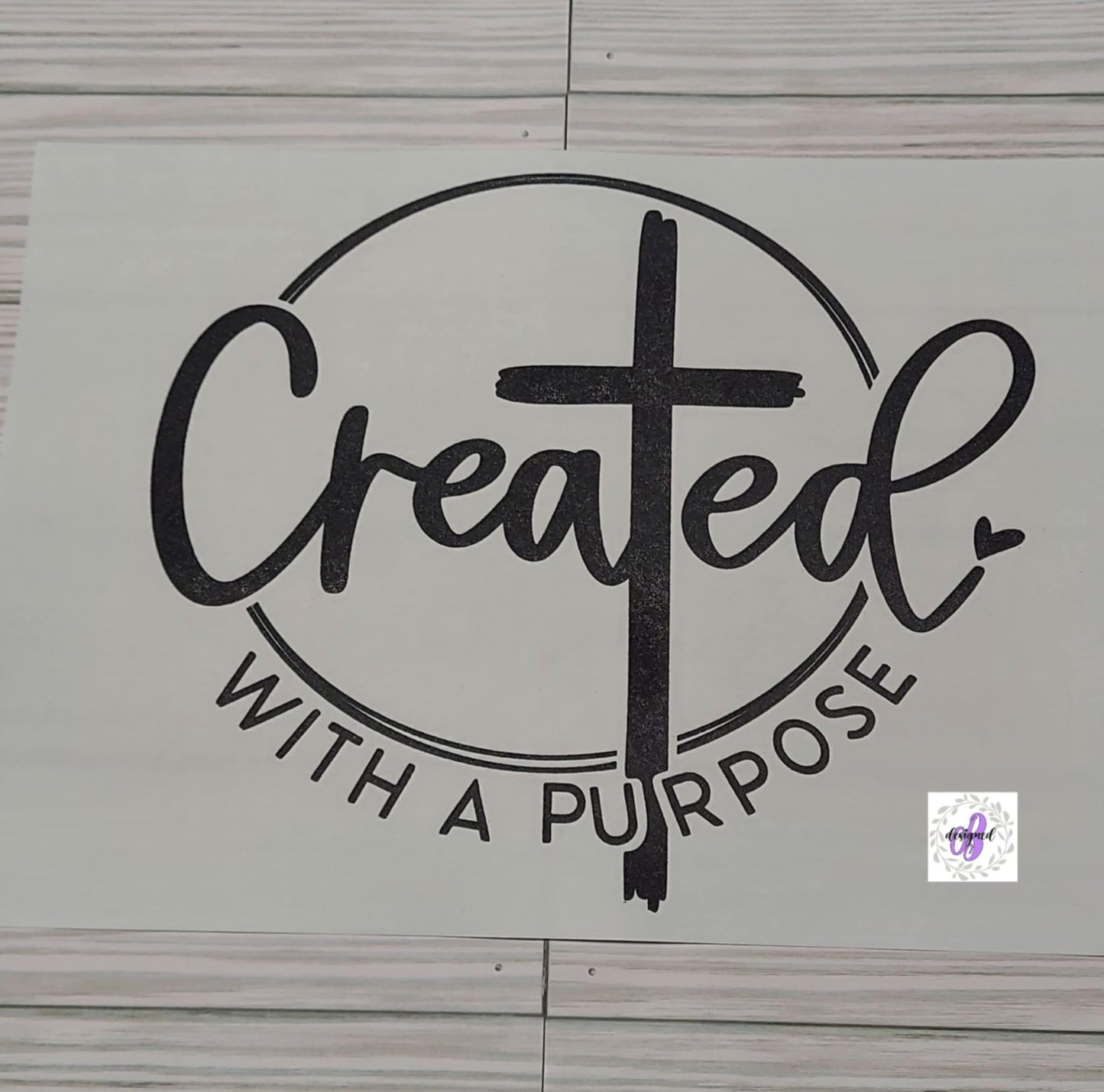 CREATED WITH A PURPOSE