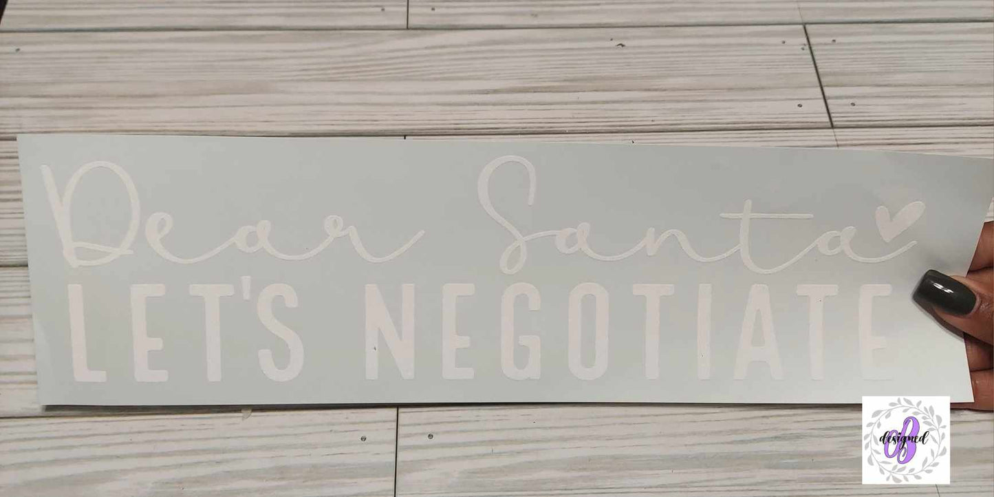 DEAR SANTA LETS NEGOTIATE WHITE