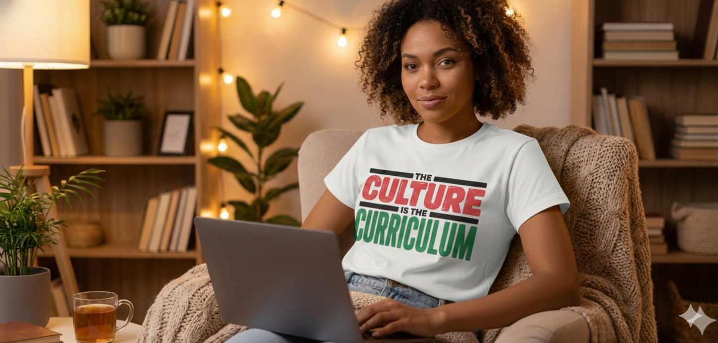 THIS CULTURE IS THE CURRICULUM