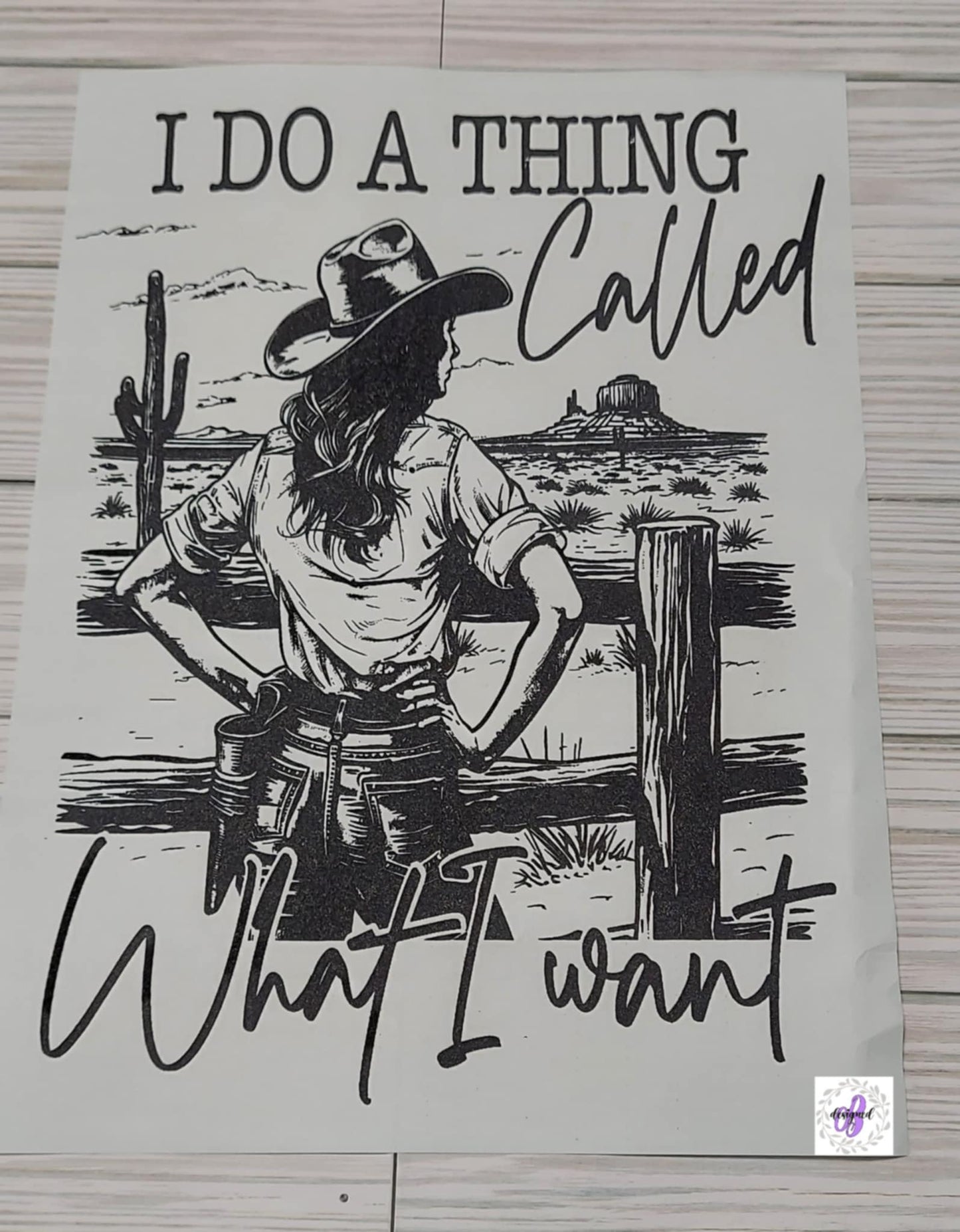 I DO A THING CALLED WHAT I WANT