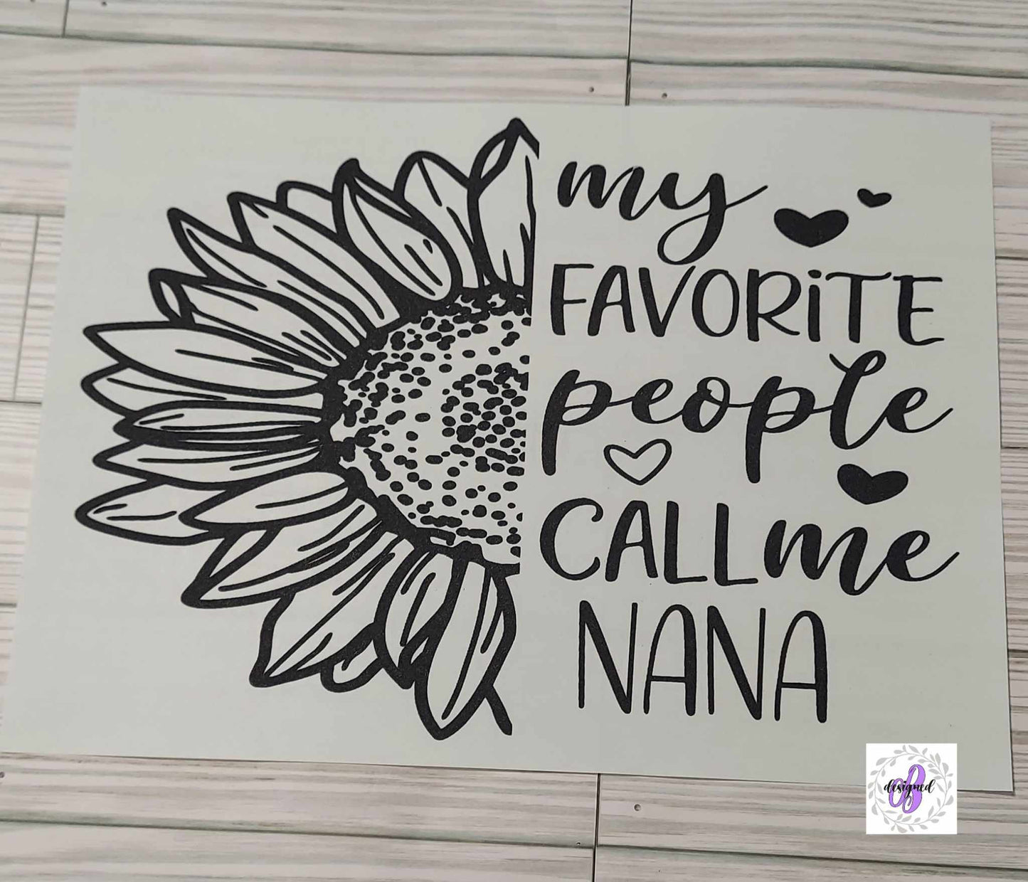 MY FAVORITE PEOPLE CALL ME NANA