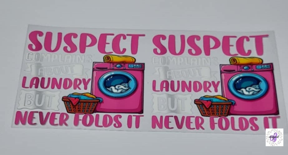 SUSPECT NEVER FOLDS LAUNDRY
