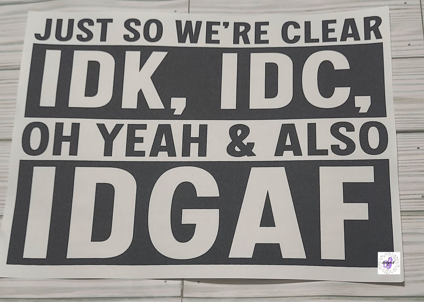 JUST SO WE ARE CLEAR