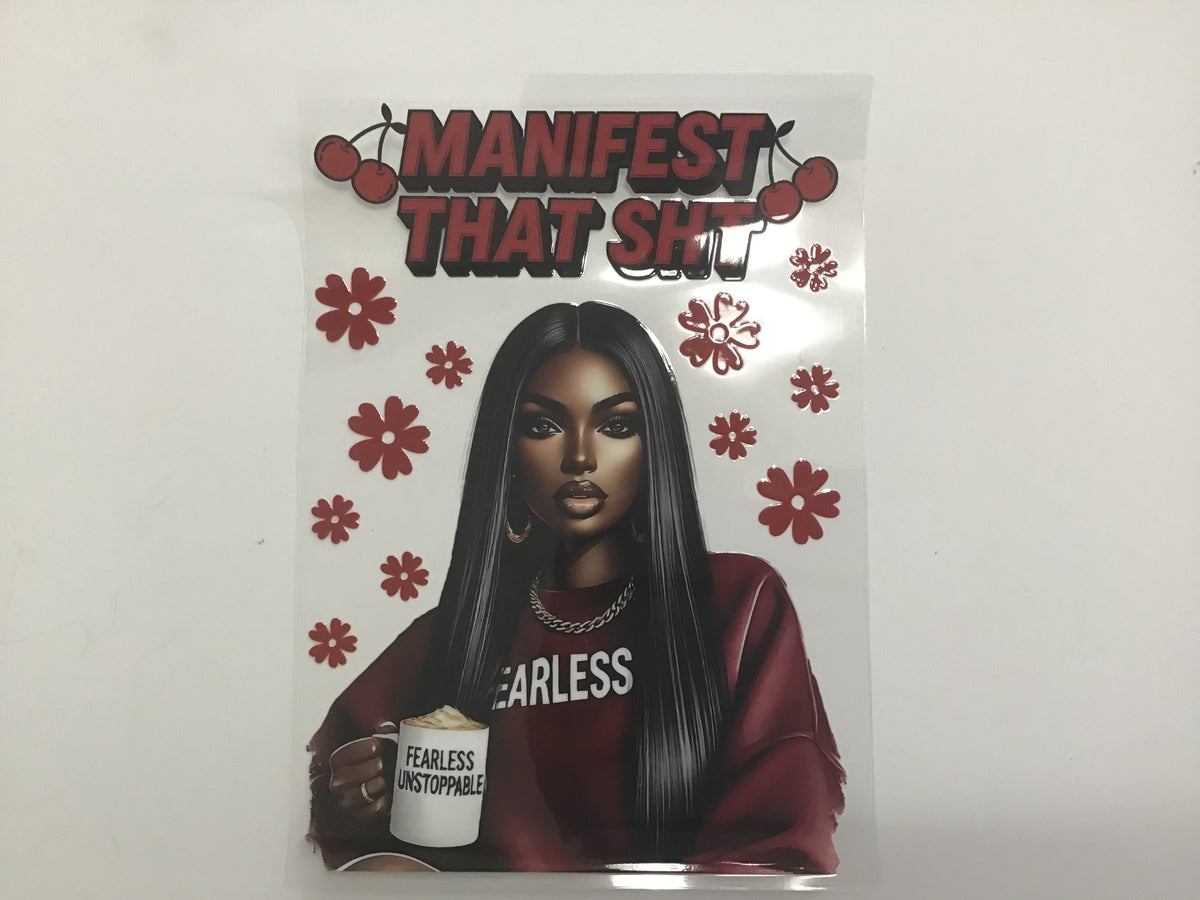 MANIFEST THAT SHT