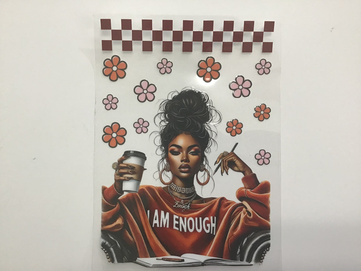 I AM ENOUGH