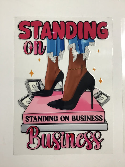 STANDING ON BUSINESS