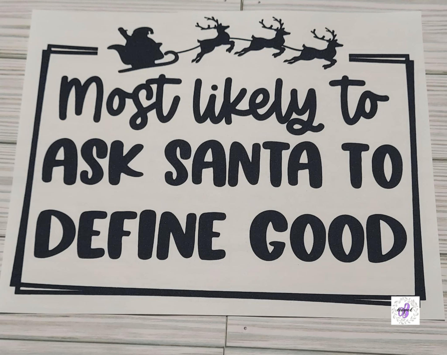 MOST LIKELY TO DEFINE GOOD