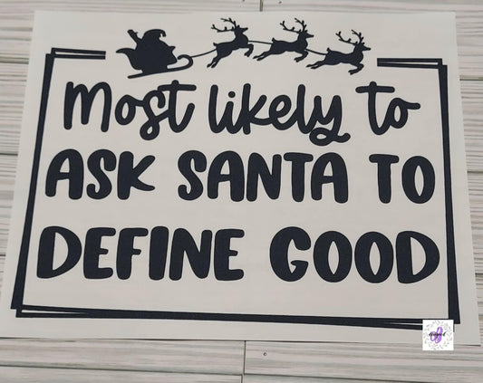 MOST LIKELY TO DEFINE GOOD