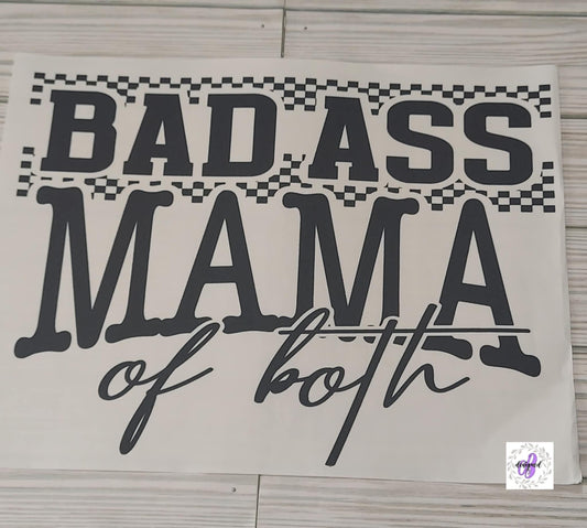 BADASS MAMA OF BOTH