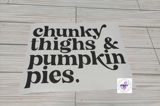 CHUNKY THIGHS AND PUMPKIN PIES (KID)