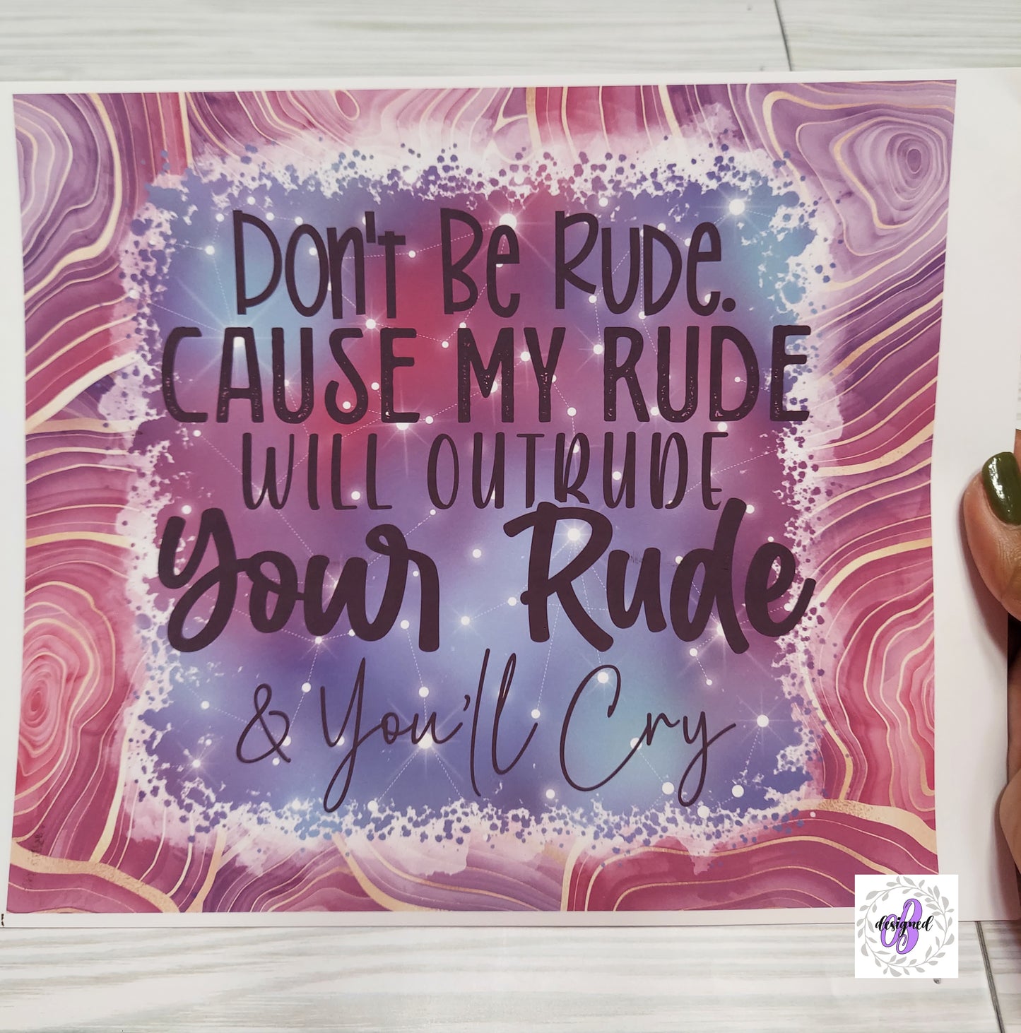 20oz - DONT BE RUDE