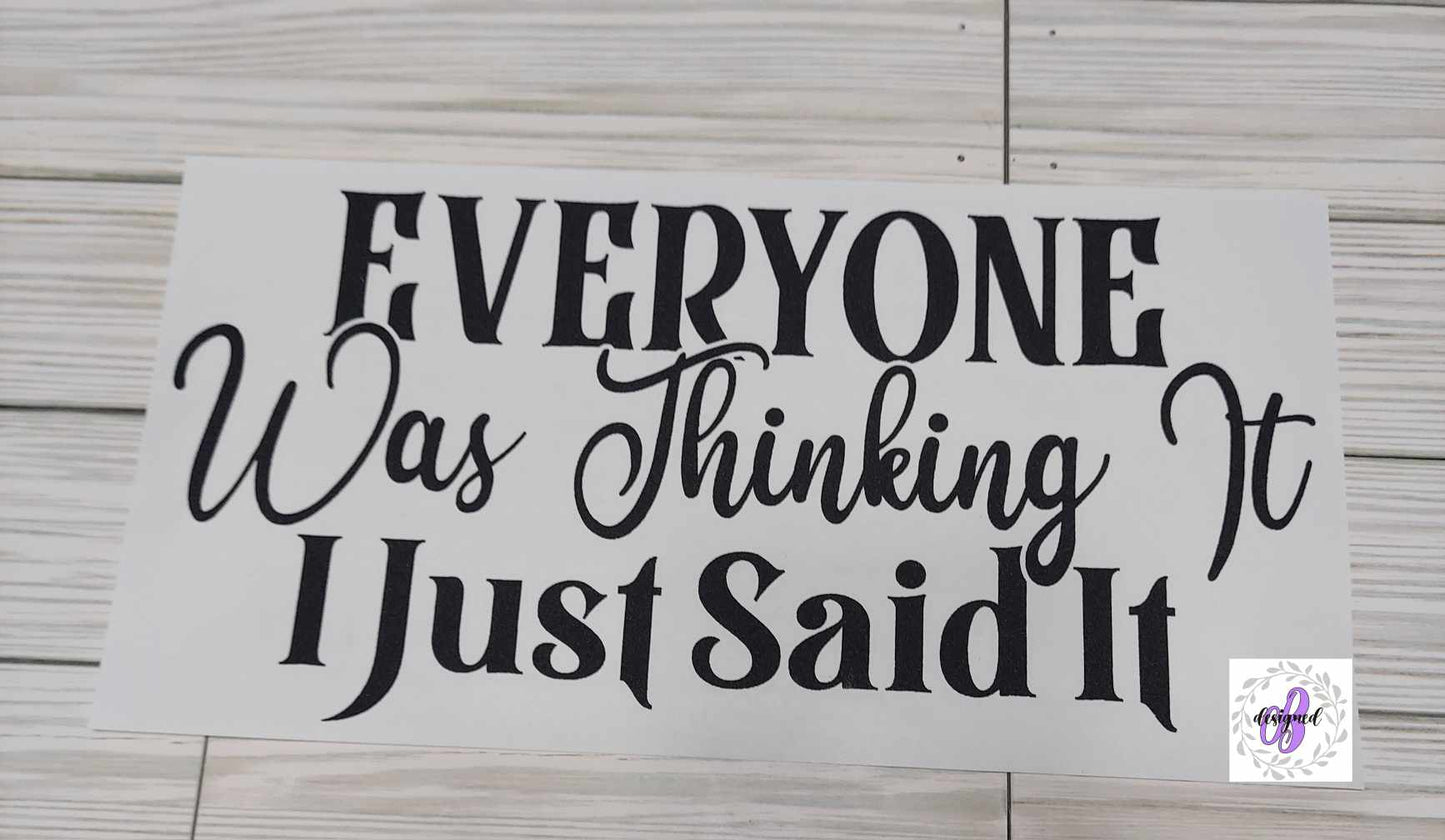 EVERYONE WAS THINKING IT