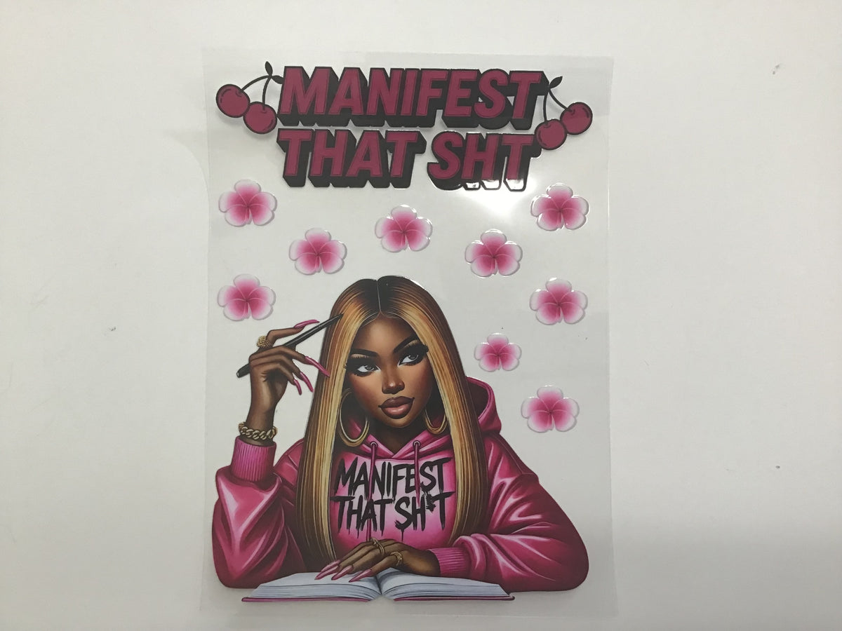 MANIFEST THAT SHT II