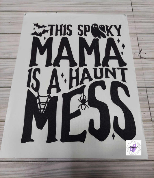 THIS SPOOKY MAMA IS A HAUNT MESS