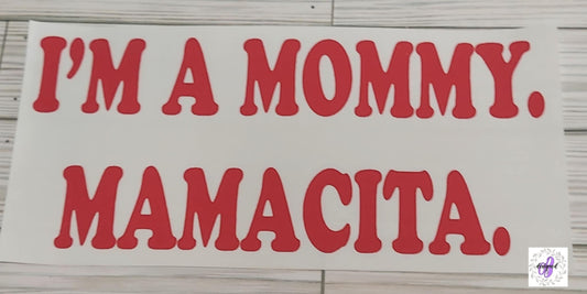 I'M A MOMMY