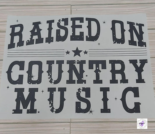 RAISED ON COUNTRY MUSIC