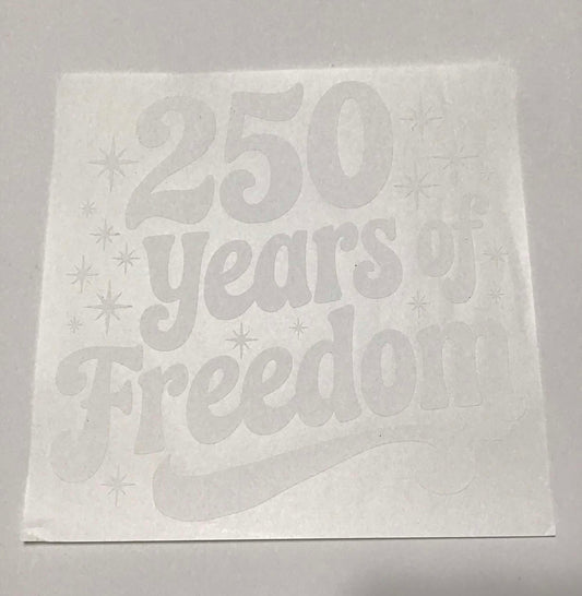 250 YEARS OF FREEDOM