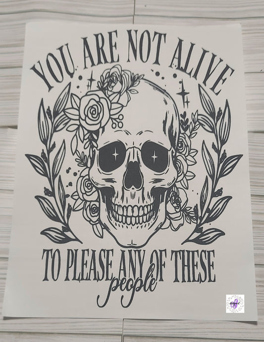 YOU ARE NOT ALIVE