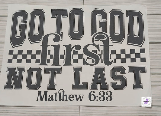 GO TO GOD FIRST